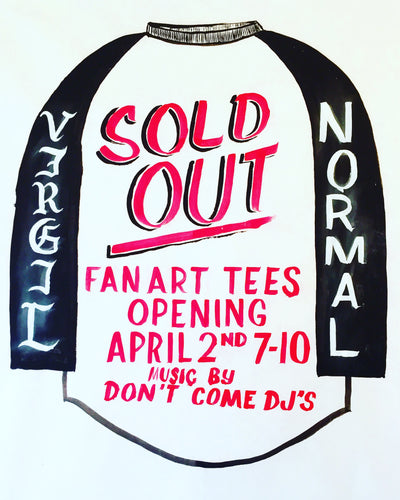 Sold Out! Fan Art T-shirt Opening Reception